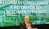 Reformas condicionam RETOMADA DA ECONOMIA em 2017, avalia FIESC